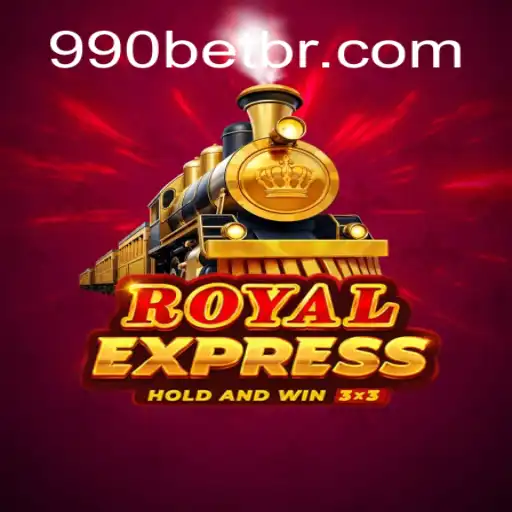 Descubra o Fascinante Mundo do Jogo 'RoyalExpress' com 990Bet